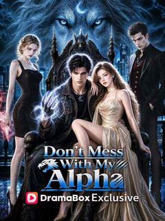 Don't Mess With My Alpha