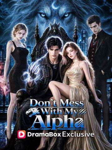 Don't Mess With My Alpha