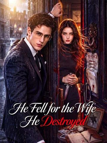He Fell for the Wife He Destroyed