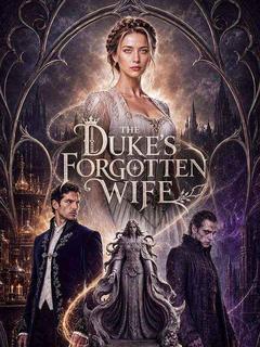 The Duke's Forgotten Wife