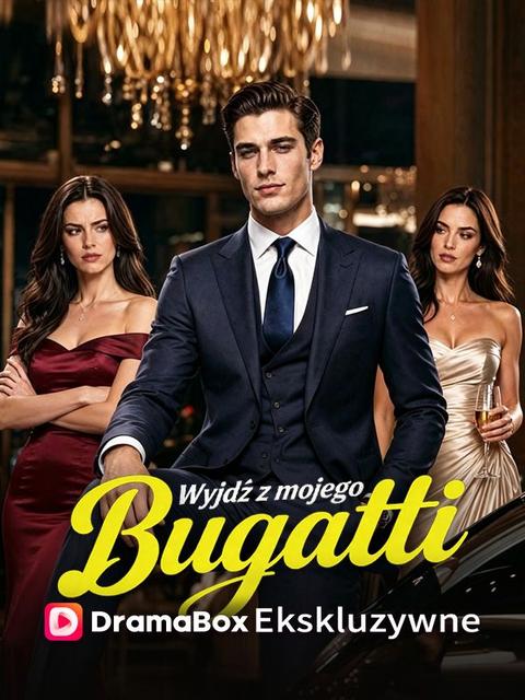 Wyjdź z mojego Bugatti