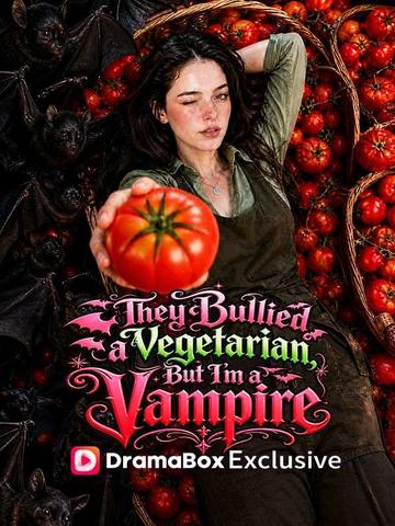 They Bullied a Vegetarian, But I'm a Vampire