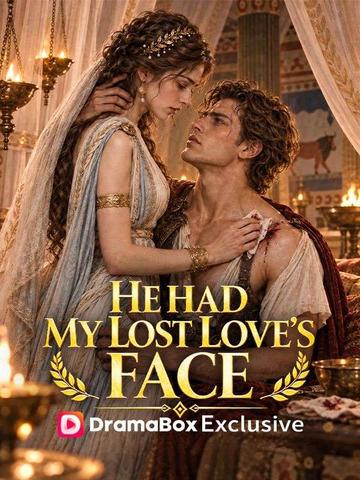 He Had My Lost Love’s Face