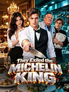 They Exiled the Michelin King