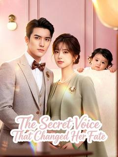 The Secret Voice That Changed Her Fate