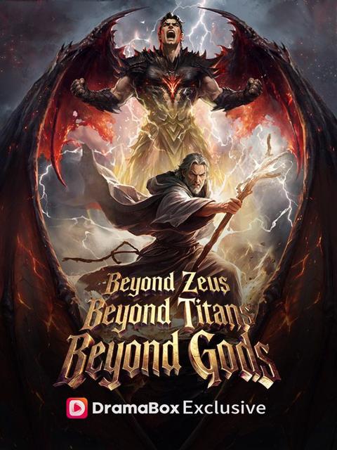 Beyond Zeus, Beyond Titans, Beyond Gods