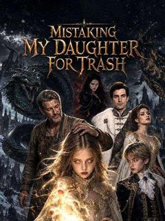 Mistaking My Daughter For Trash