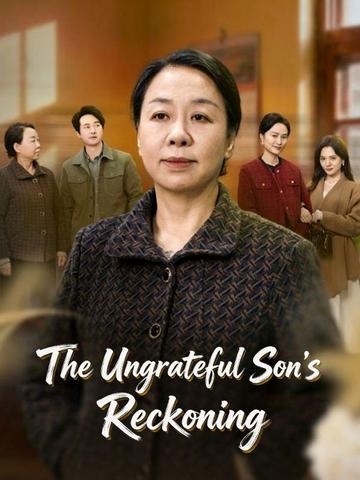 The Ungrateful Son's Reckoning