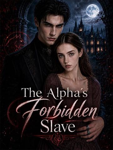 The Alpha’s Forbidden Slave