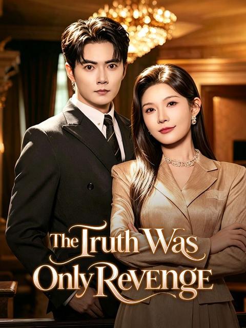 The Truth Was Her Only Revenge