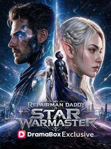 My Repairman Daddy Is Star Warmaster