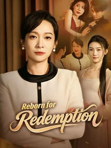 Reborn for Redemption