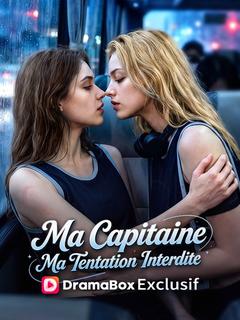 Ma Capitaine, Ma Tentation Interdite (Doublé)  