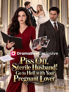 Sterile Husband! Go to Hell with Your Pregnant Lover