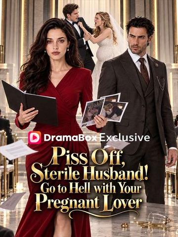Sterile Husband! Go to Hell with Your Pregnant Lover