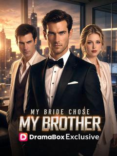 My Bride Chose My Brother poster