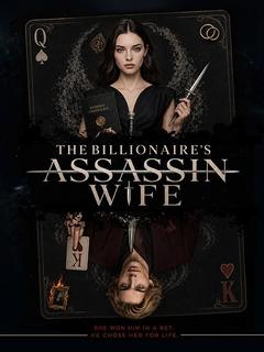 The Billionaire’s Assassin Wife