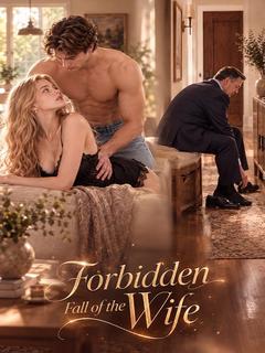 Forbidden Fall of the Wife