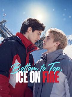 Bottom to Top, Ice on Fire poster