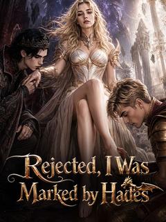 Rejected, I Was Marked by Hades poster