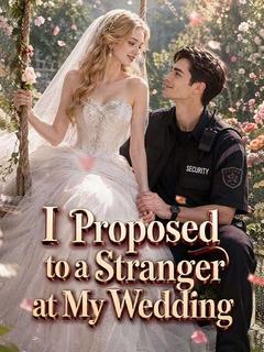 I Proposed to a Stranger at My Wedding Season 2