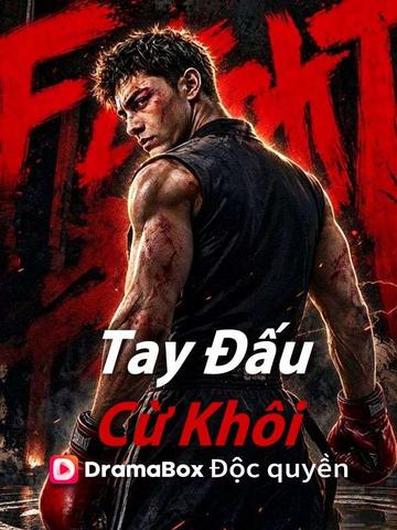 (Lồng tiếng)Tay Đấu Cừ Khôi