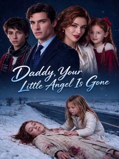Daddy, Your Little Angel Is Gone