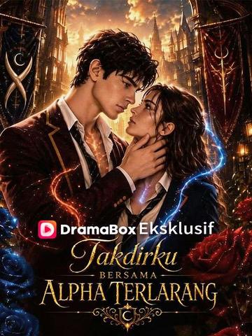 Takdirku Bersama Alpha Terlarang (Sulih Suara)