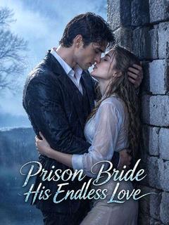 Prison Bride,His Endless Love