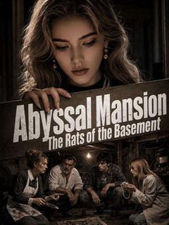 Abyssal Mansion: The Rats of the Basement poster