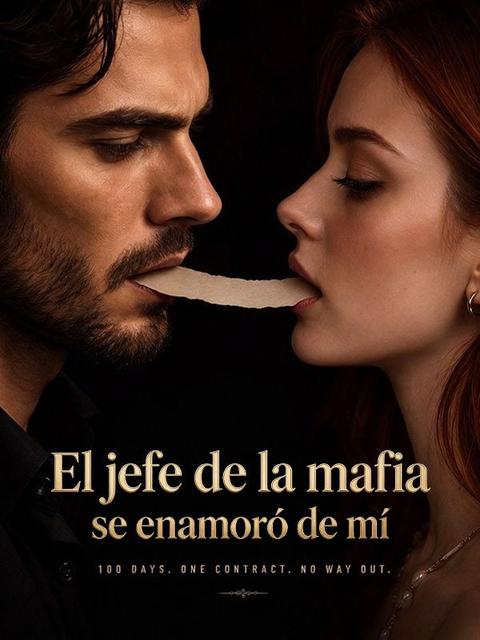 El jefe de la mafia se enamoró de mí