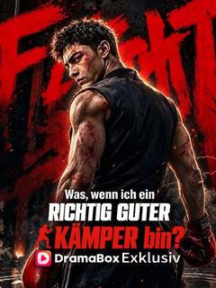 Was, wenn ich ein richtig guter Kämpfer bin?