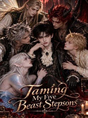 Taming My Five Beast Stepsons