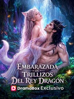 Embarazada de trillizos del Rey Dragón (Doblado)