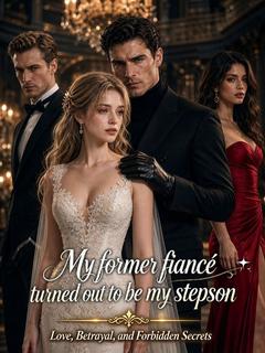 My former fiancé turned out to be my stepson