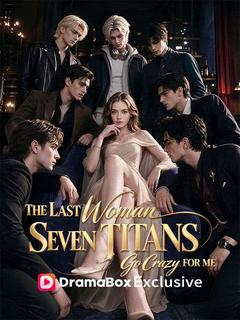 The Last Woman: Seven Titans Go Crazy for Me