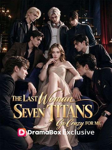 The Last Woman: Seven Titans Go Crazy for Me