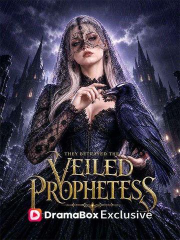 They Betrayed the Veiled Prophetess