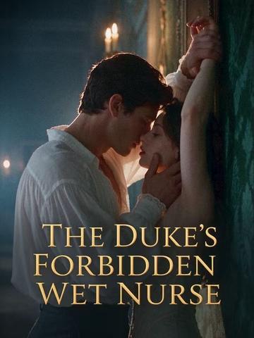 The Duke's Forbidden Wet Nurse