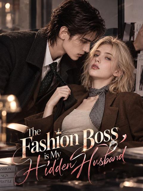 The Fashion Boss is My Hidden Husband