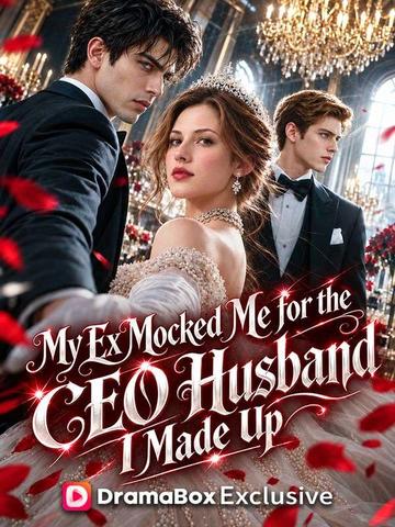 Ex Mocked Me for the CEO Husband I Made Up