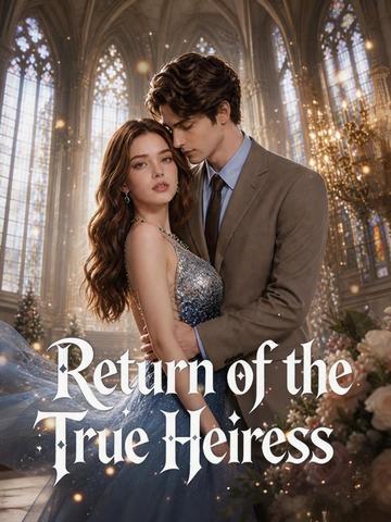 Return of the True Heiress