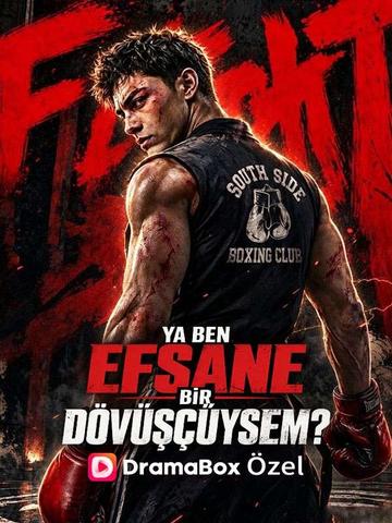 (Dublajlı) Ya Ben Efsane Bir Dövüşçüysem?