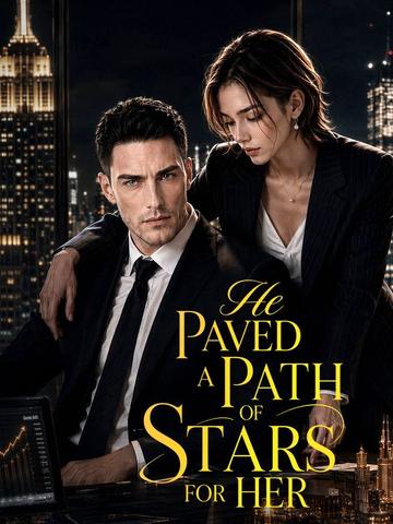 He Paved a Path of Stars for Her