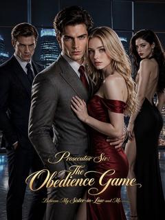 Prosecutor Sir: The Obedience Game Between My Sister‑in‑Law and Me poster