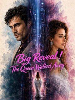 Big Reveal!The Queen Walked Away