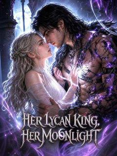 Her Lycan King, Her Moonlight