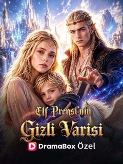 Elf Prensi'nin Gizli Varisi