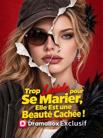 Trop Laide pour Se Marier, Elle Est une Beauté Cachée !