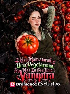 Eles Maltrataram Uma Vegetariana, Mas Eu Sou Uma Vampira